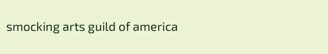 smocking arts guild of america